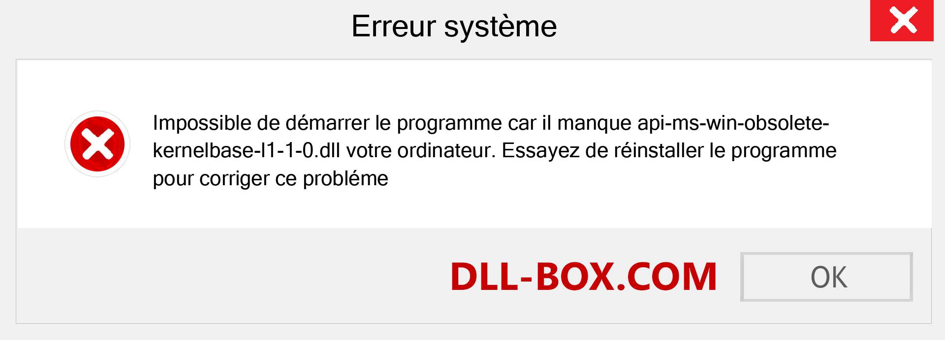 Le fichier api-ms-win-obsolete-kernelbase-l1-1-0.dll est manquant ?. Télécharger pour Windows 7, 8, 10 - Correction de l'erreur manquante api-ms-win-obsolete-kernelbase-l1-1-0 dll sur Windows, photos, images